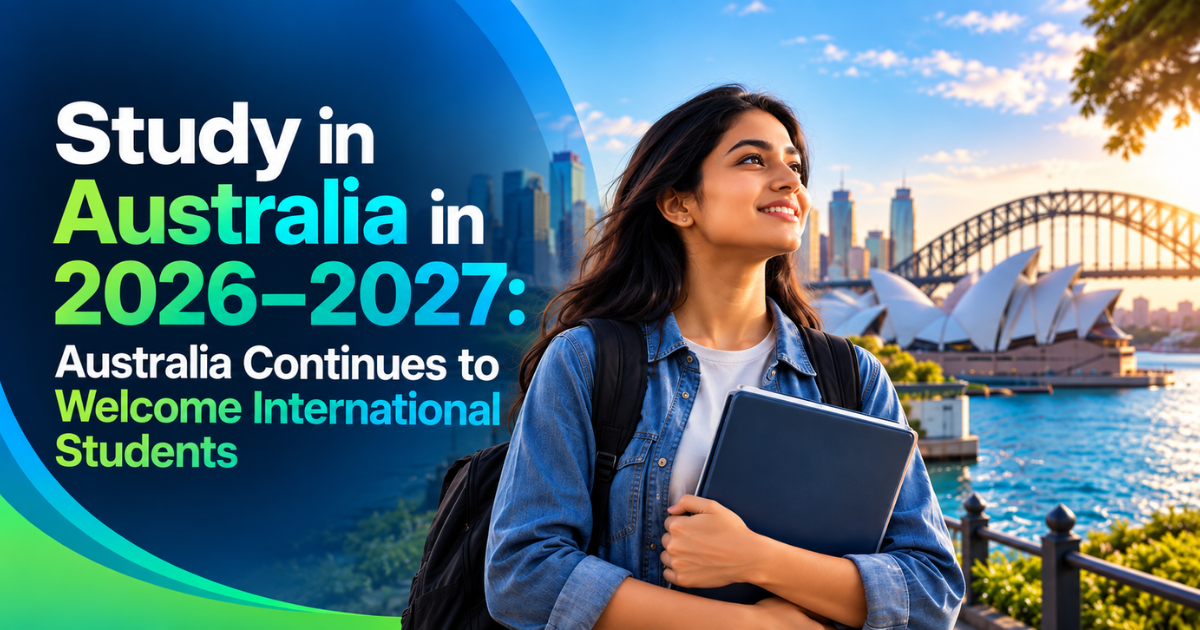 Study in Australia in 2026–2027: Australia Continues to Welcome International Students