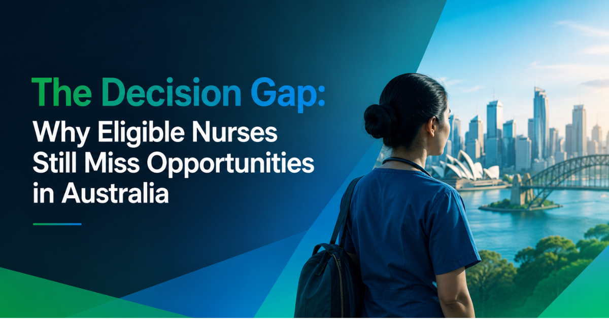 The Decision Gap: Why Eligible Nurses Still Miss Opportunities in Australia