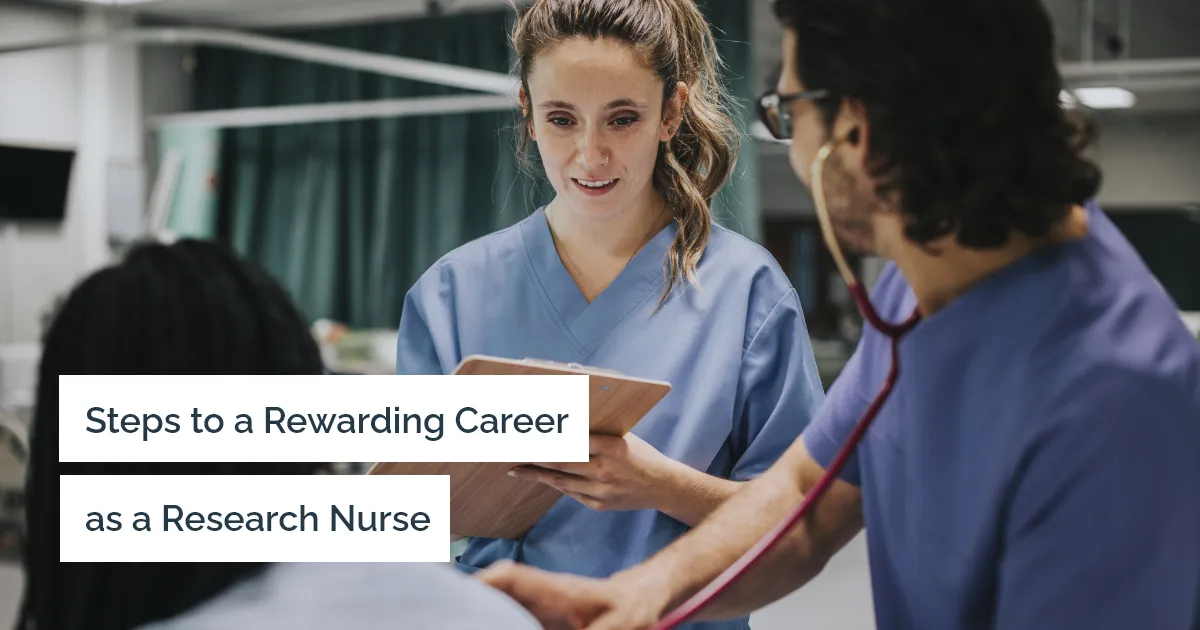 How to Become a Research Nurse and What It Takes to Become an Exceptional Research Nurse?