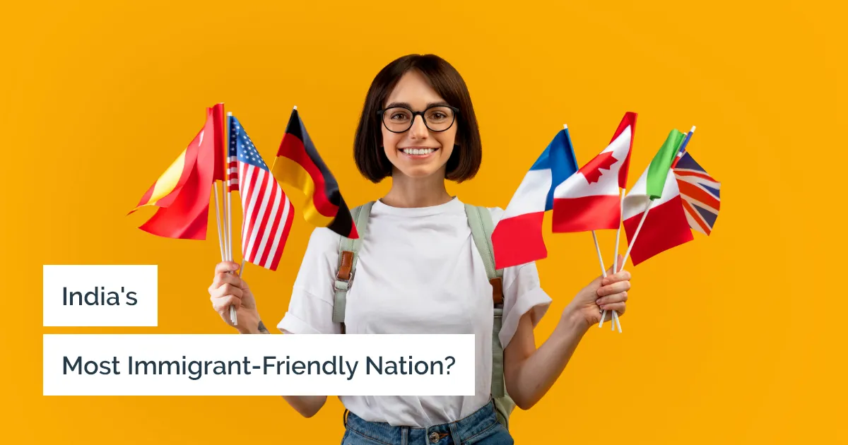 Which is the most immigrant friendly nation for Indians?
