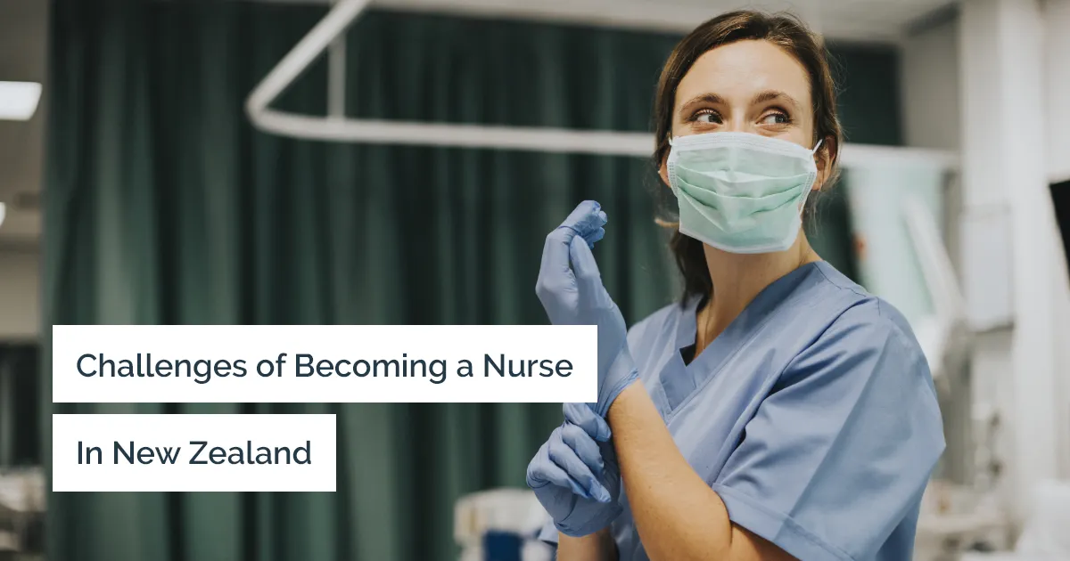 What are the challenges that you will face to become a nurse in New Zealand