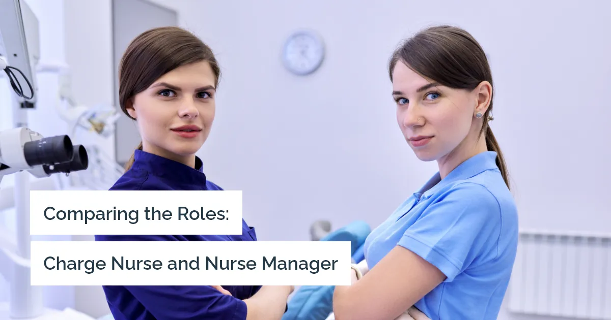 What’s the Difference between a Charge Nurse and a Nurse Manager?