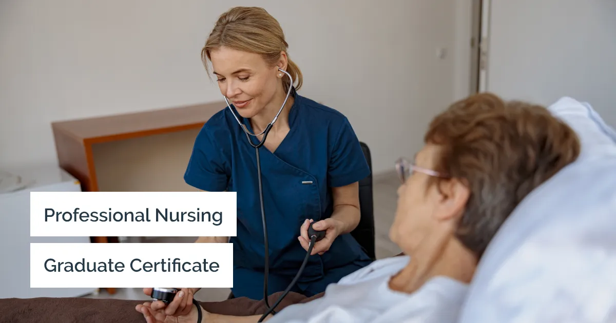 Graduate Certificate in Advanced Nursing – Driving better outcomes for person-centred care