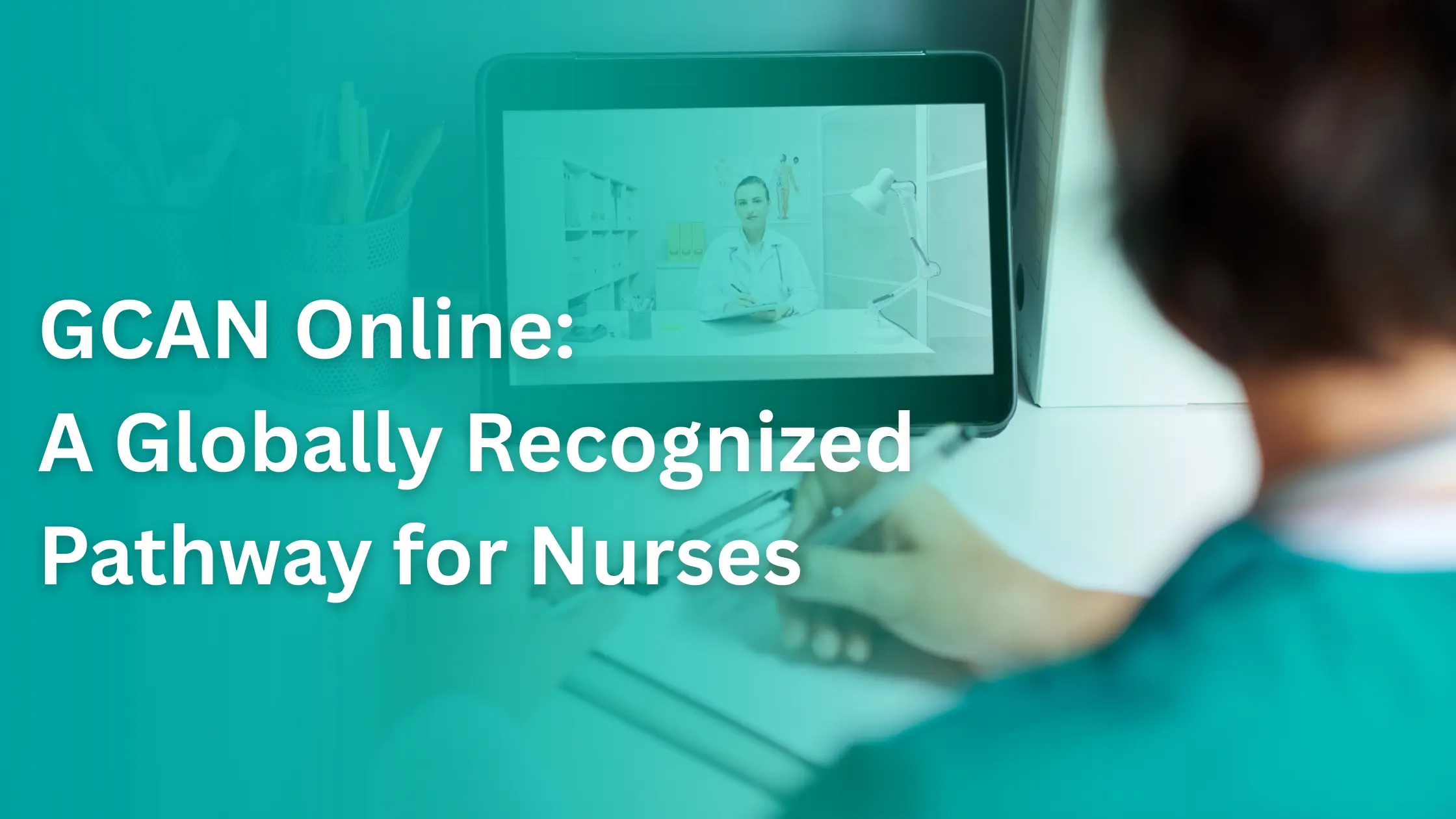 GCAN Online: A Globally Recognized Pathway for Nurses