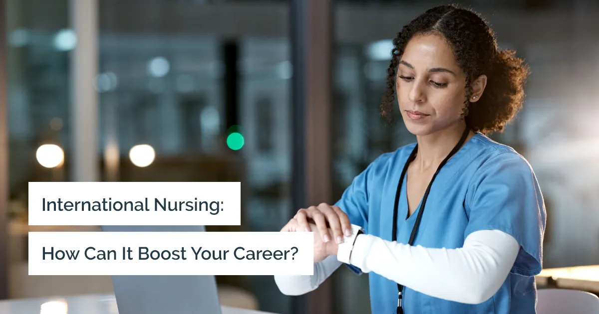 How can international experience boost your nursing career