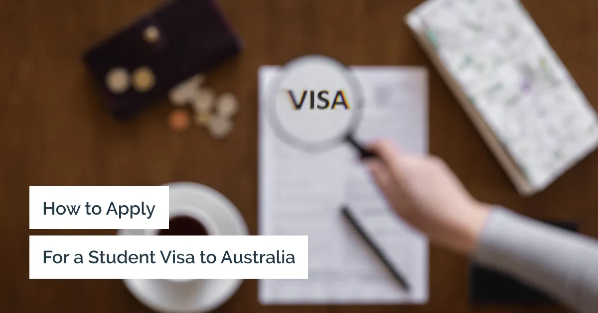 How to apply for an Australian student visa