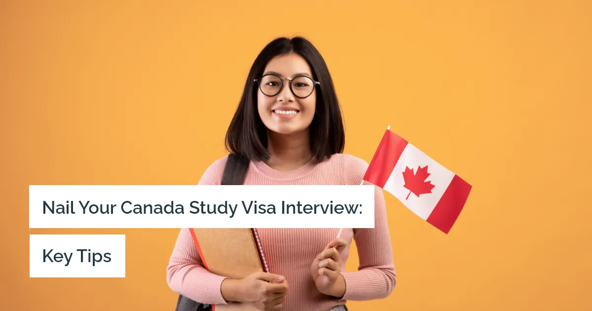 What are the most Common Questions Asked in Canada Study Visa Interview?