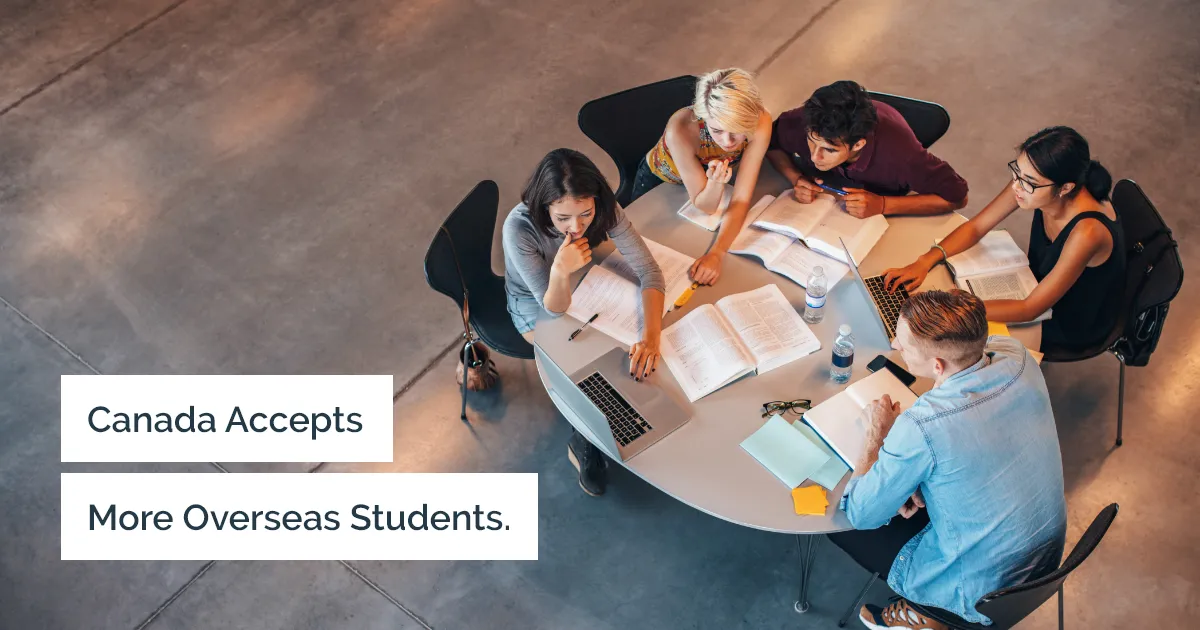 Overseas students can now attend more Canadian universities.