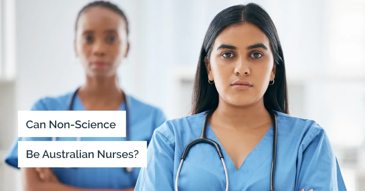    How can you become a nurse in Australia when you don’t have science as your subject?