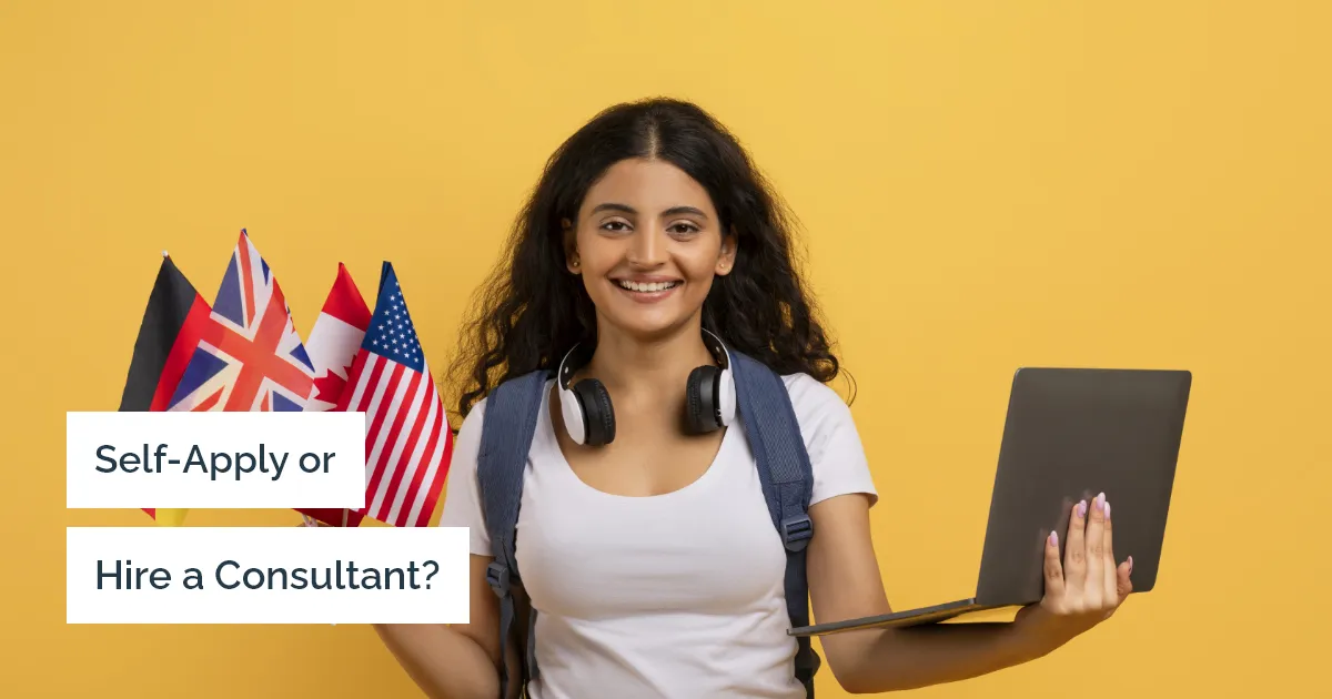 Should You Self-Apply or Seek the Services of Study Abroad Consultants?  Which Is Better?