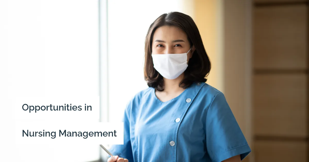 What Are the Career Opportunities in the Field of Nursing Management?