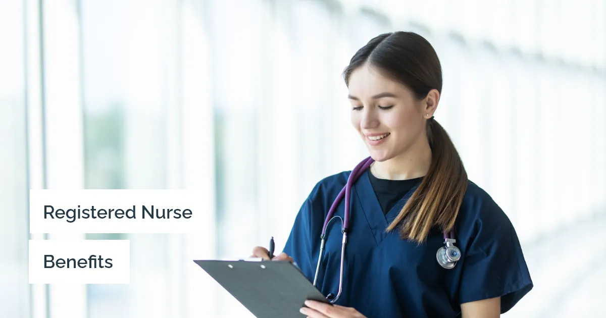 What Are the Major Benefits of Becoming a Registered Nurse? 