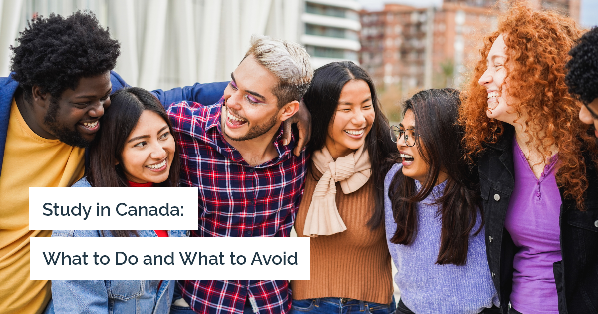 Do’s and Don’ts for international students pursuing their studies in Canada