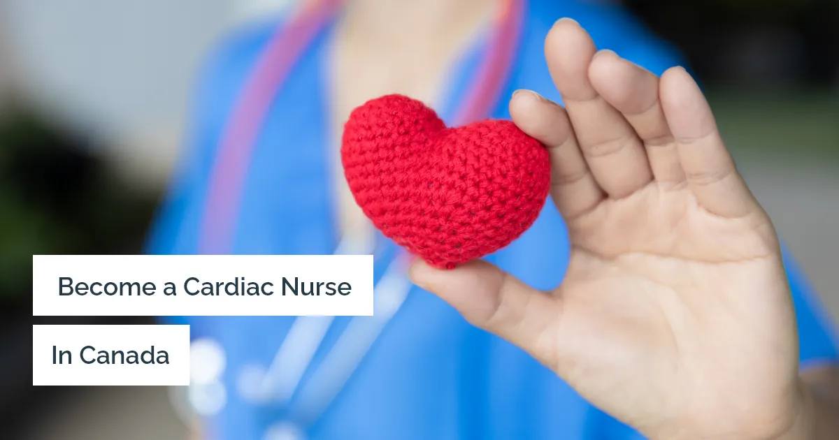 How to a cardiac nurse in Canada?